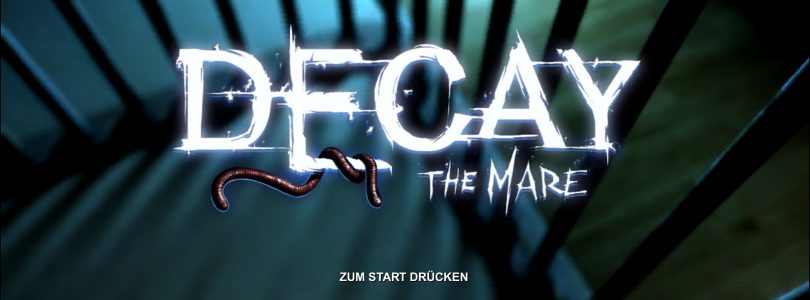Test: Decay the Mare – Point N‘ Click – Horror – Adventure, funktioniert das?