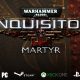 Warhammer 40.000: Inquisitor – Martyr – Update & Intro-Video veröffentlicht