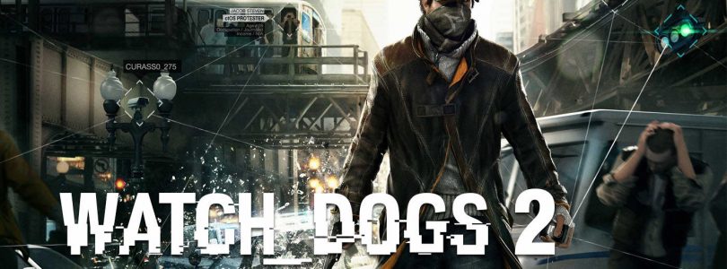 Watch Dogs 2 – PVP-Modus mit Trailer von der gamescom enthüllt