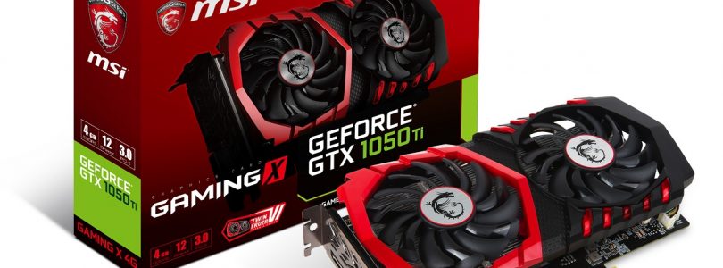 MSI – Vier Einsteiger-Grafikkarten von GeForce GTX 1050 & GTX 1050 Ti