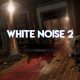 White Noise 2 – Im Preview lehren wir den Spielern das fürchten