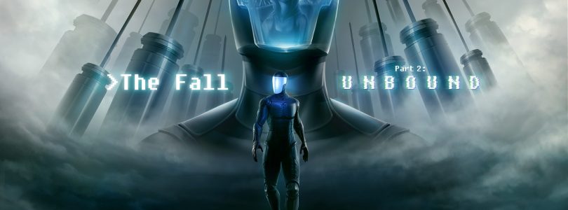 The Fall Part 2: Unbound – Gameplay-Video veröffentlicht
