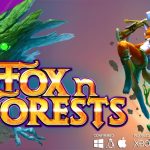 FOX n FORESTS – Neuer Gameplay-Teaser veröffentlicht, Release auch für Konsolen angekündigt