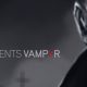 Vampyr – Dontnod veröffentlicht Entwicklervideo „Making Monsters“