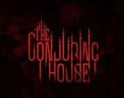 The Conjuring House – Gruseliger Launch-Trailer veröffentlicht
