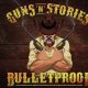 Guns’n’Stories: Bulletproof – Hier ist der Launch-Trailer