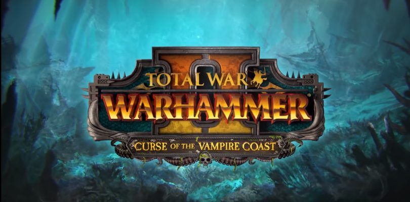 Total War: Warhammer 2 – Trailer zum DLC „Curse of the Vampire Coast“ veröffentlicht