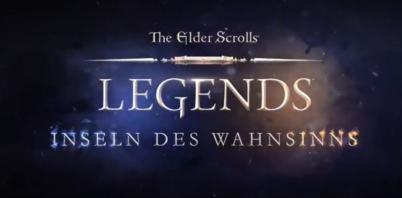 Elder Scrolls Legends – Erweiterung „Inseln des Wahnsinns“ veröffentlicht