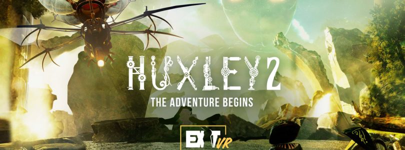 Exit VR startet „HUXLEY 2 – The Adventure Begins“ in verschiedenen Locations