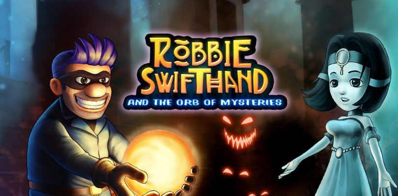 Robbie Swifthand and the Orb of Mysteries – Hier ist der Launch-Trailer