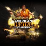 American Fugitive – Nachstes Update „State of Emergency“ erscheint am 25. November