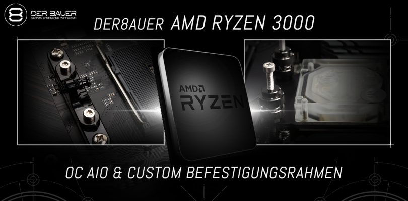 der8auer präsentiert den RYZEN 3000 OC Befestigungsrahmen für Wasserkühlungen