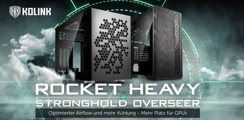 Kolink – Mini ITX-Rocket Heavy Gehäuse und Midi-Tower Stronghold Overseer im Detail