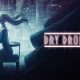 Dry Drowning – Hier kommt der Launch-Trailer