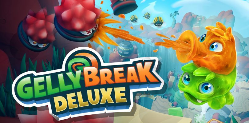 Gelly Break Deluxe Edition startet ihren Release