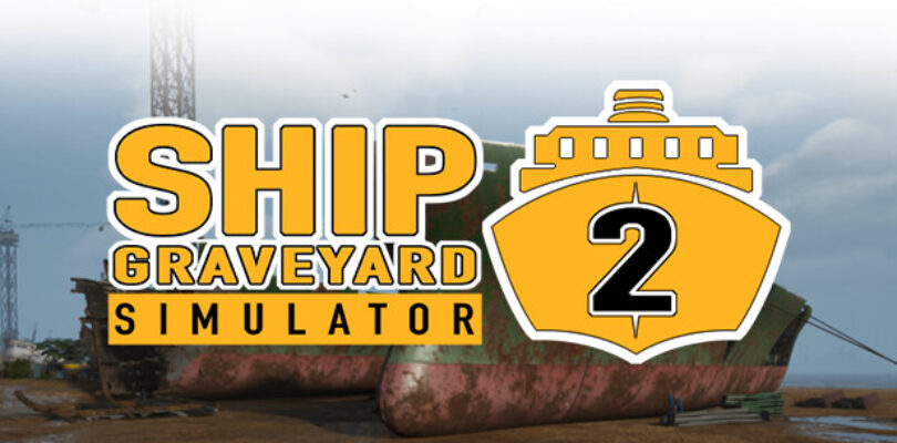 Ship Graveyard Simulator 2 – Playtest für Koop-Modus gestartet