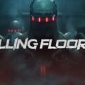 Killing Floor 3 – Release erneut fixiert