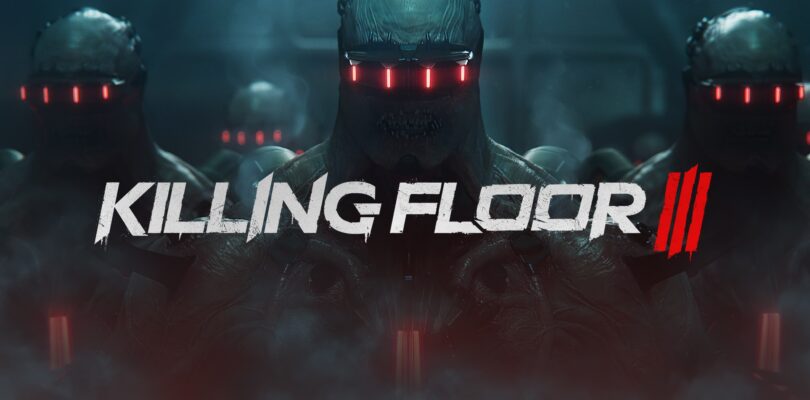 Killing Floor 3 – „Making a Monster“-Video veröffentlicht