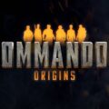 Commandos: Origins – Ein erster Gameplay-Teaser